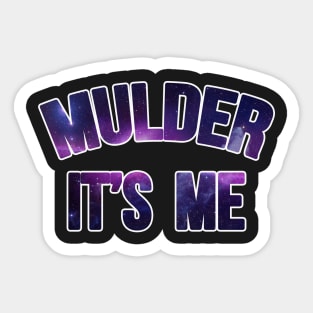 Mulder It's Me Cosmic Sticker